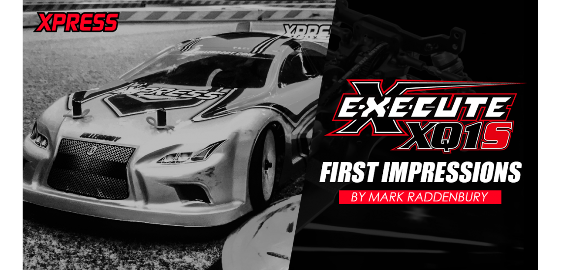 Xpress Execute XQ1S First Impressions by Mark Raddenbury