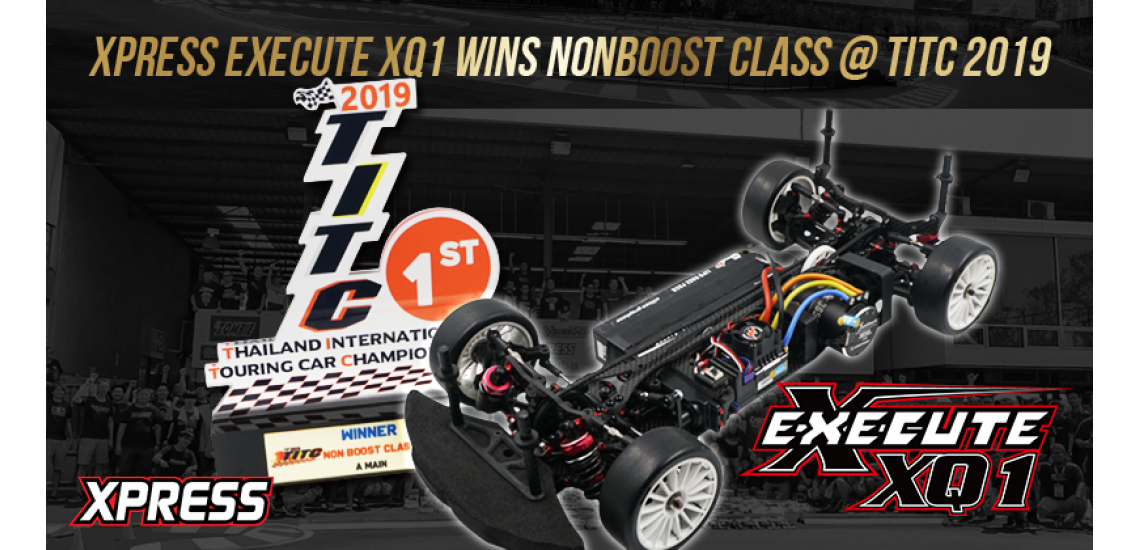 Xpress Execute XQ1 Wins Nonboost Class @ TITC 2019