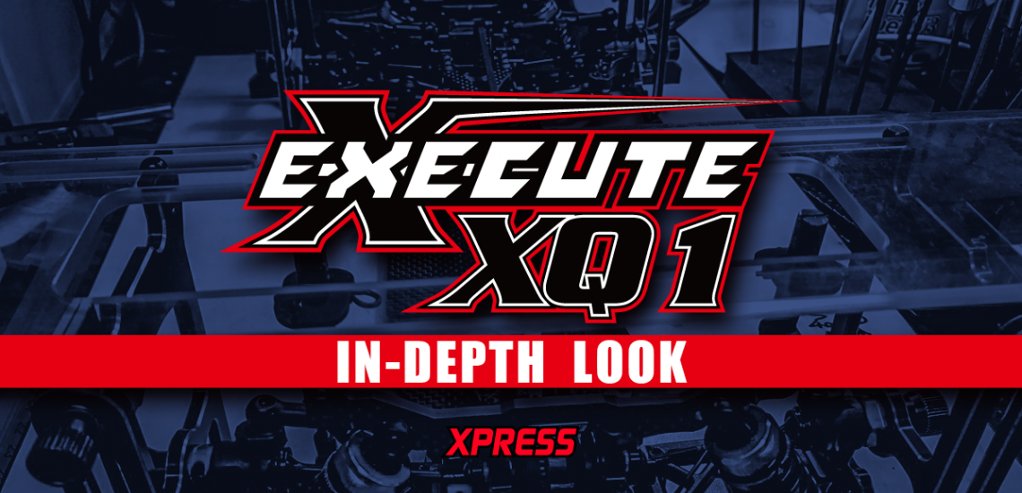 Xpress Execute XQ1 Build Blog by Lobo Lo