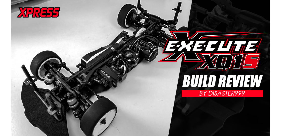 Xpress Execute XQ1S build review by Disaster999