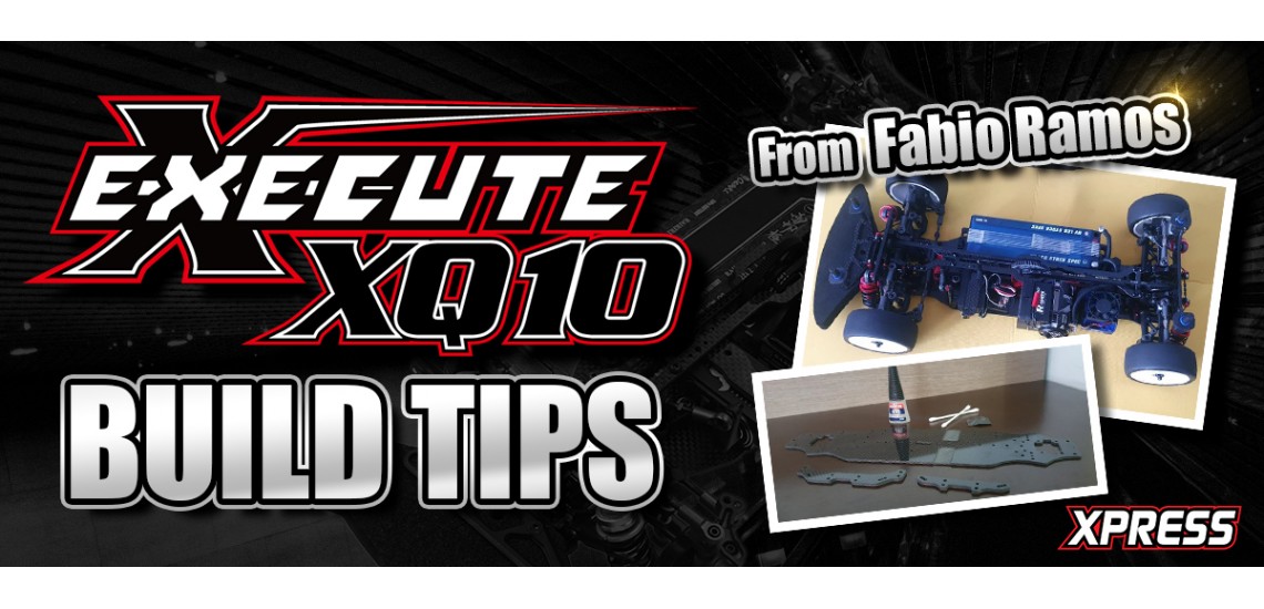Execute XQ10 Build Tips by Fabio Ramos