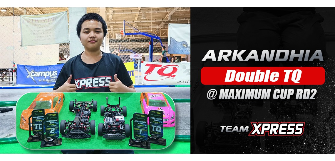 Arkandhia double TQ at Maximum Cup RD2