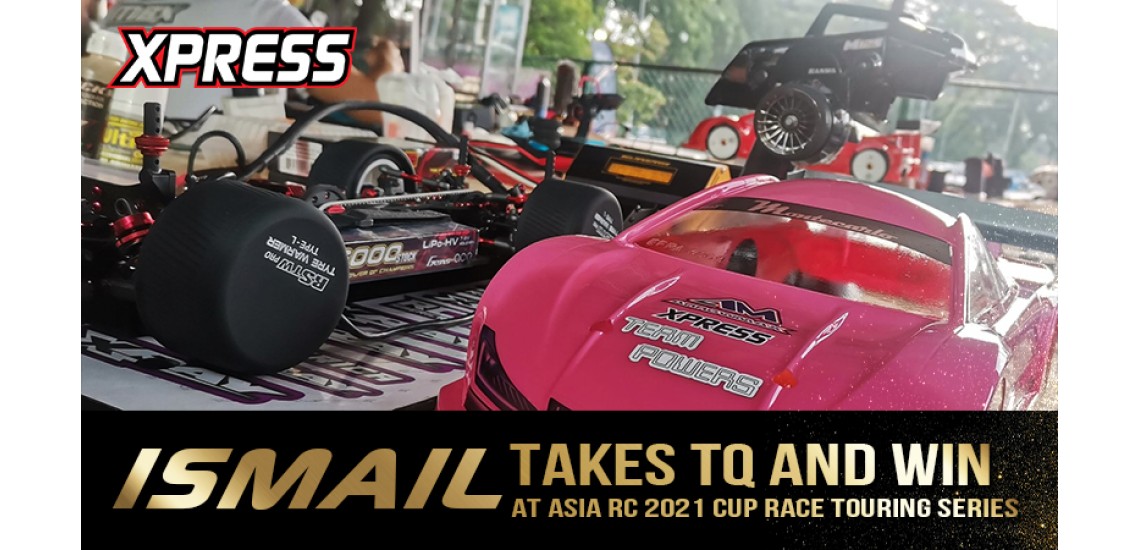 Ismail takes TQ and Win at Asia RC 2021 Cup Race Touring Series