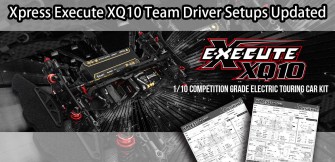Xpress Execute XQ10 Team Driver Base Setups!